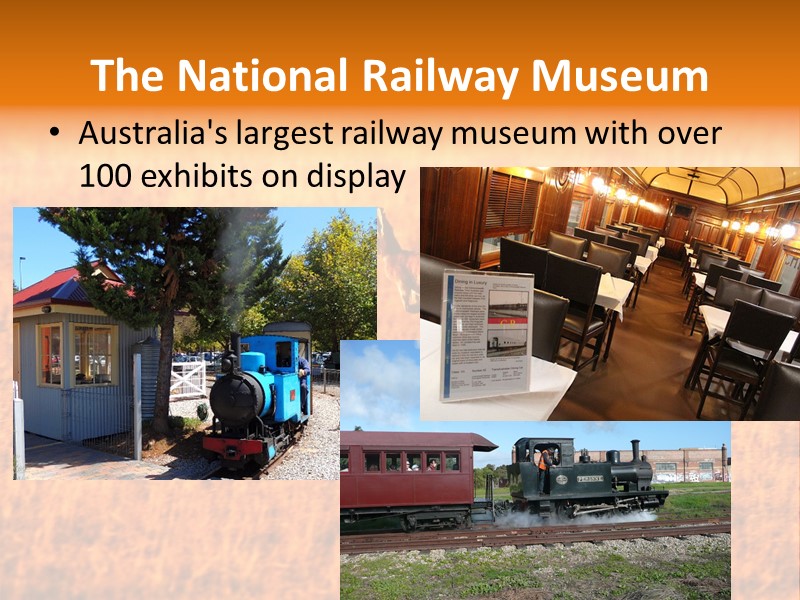 The National Railway Museum Australia's largest railway museum with over 100 exhibits on display